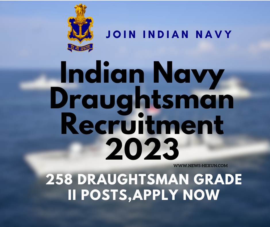 Indian Navy Draughtsman Recruitment 2023: 258 Vacancies, Apply Offline
