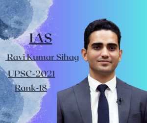 Ravi Kumar Sihag: A Remarkable Journey to Becoming an IAS Officer