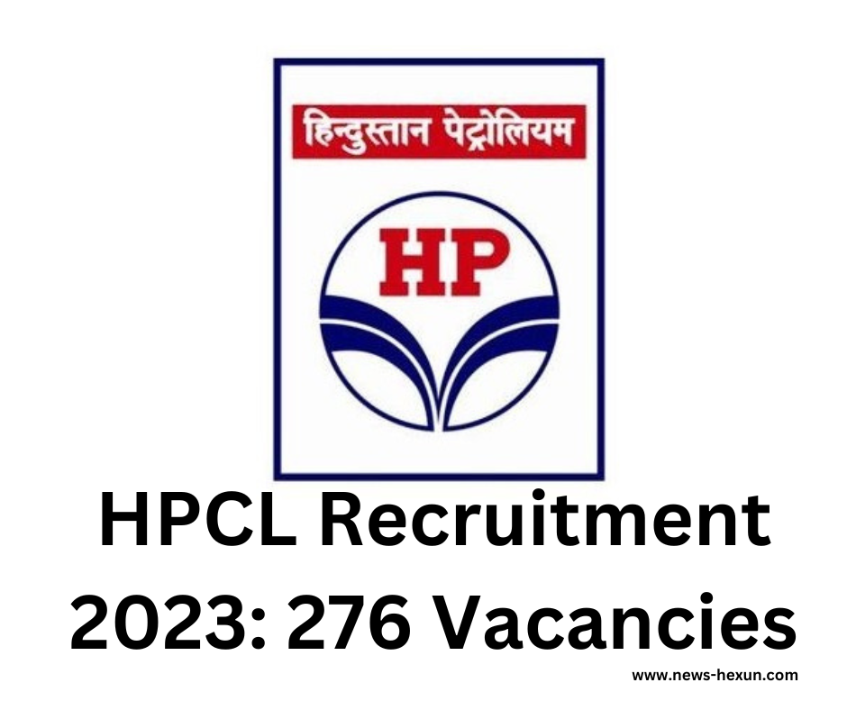 HPCL Recruitment 2023: 276 Vacancies for Mechanical Engineer, Sr. Officer and More
