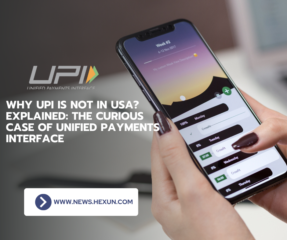 Why UPI is not in USA? Explained: The Curious Case of Unified Payments Interface in 2023