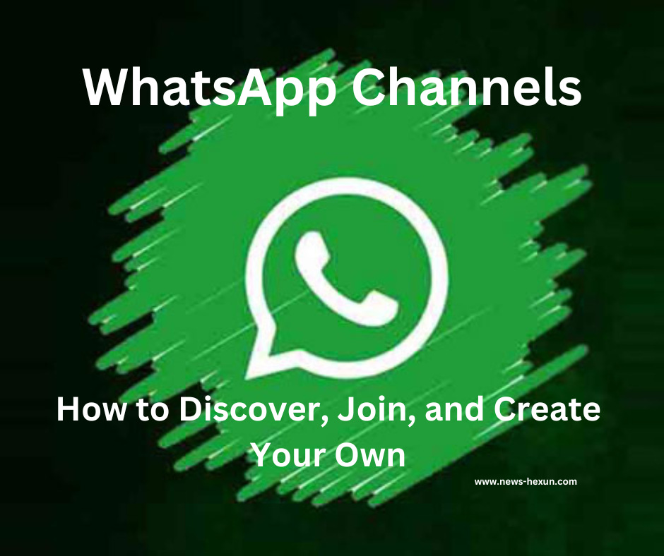 WhatsApp Channels: How to Discover, Join, and Create Your Own