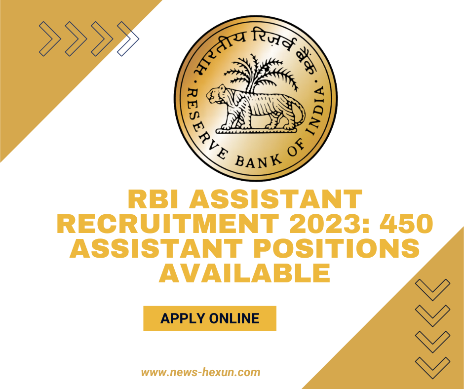 RBI Assistant Recruitment 2023: 450 Assistant Positions Available, Apply Online