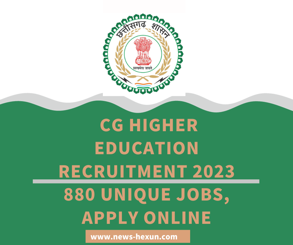 CG Higher Education Recruitment 2023: 880 Unique Jobs, Apply Online