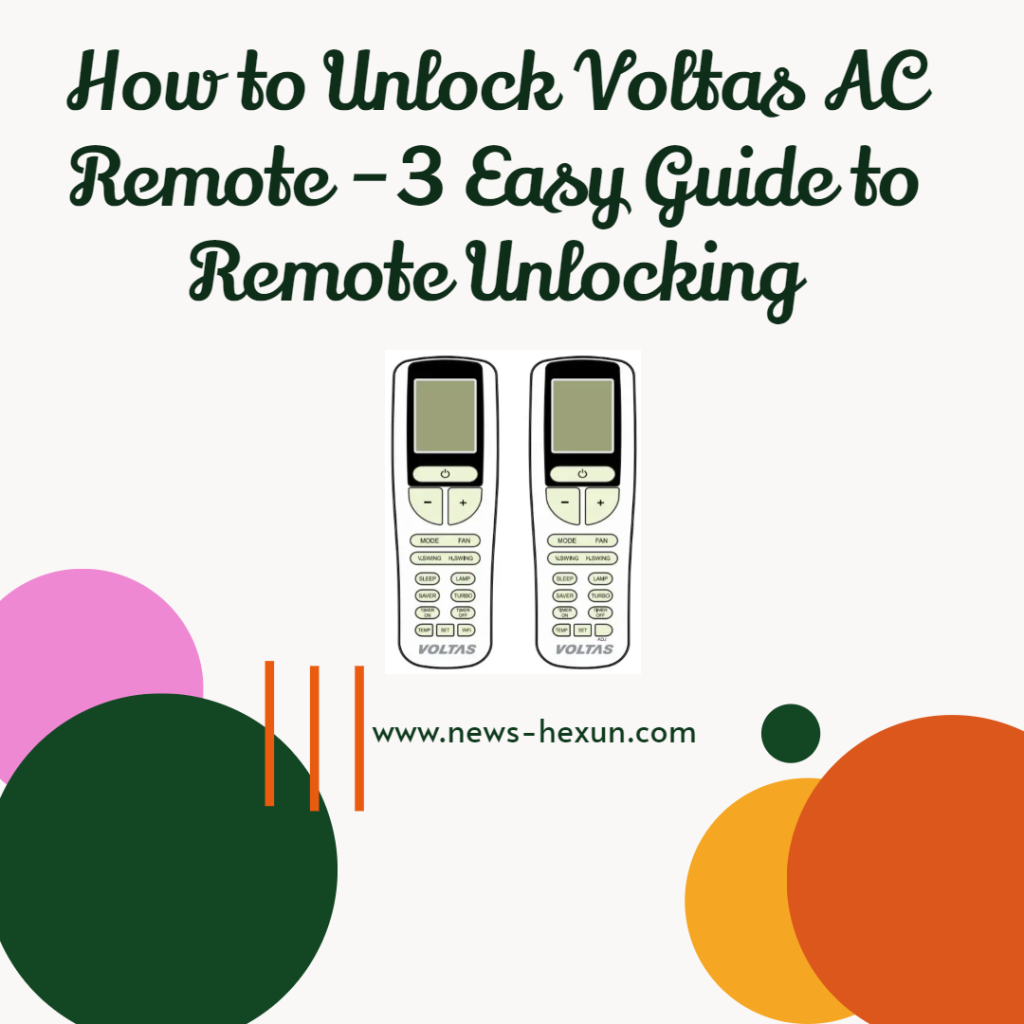 How to Unlock Voltas AC Remote –3 Easy Guide to Remote Unlocking