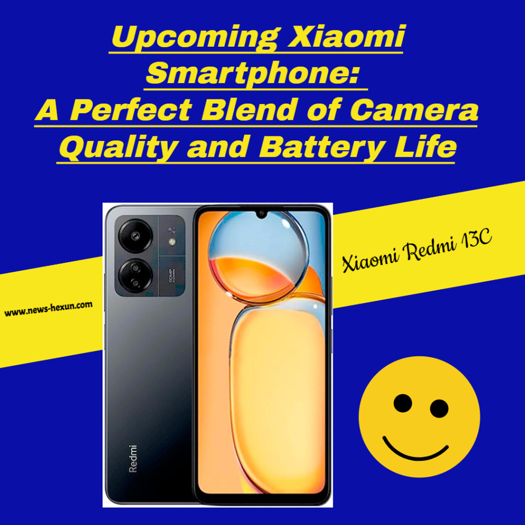 Upcoming Xiaomi Smartphone in 2023: A Perfect Blend of Camera Quality and Battery Life