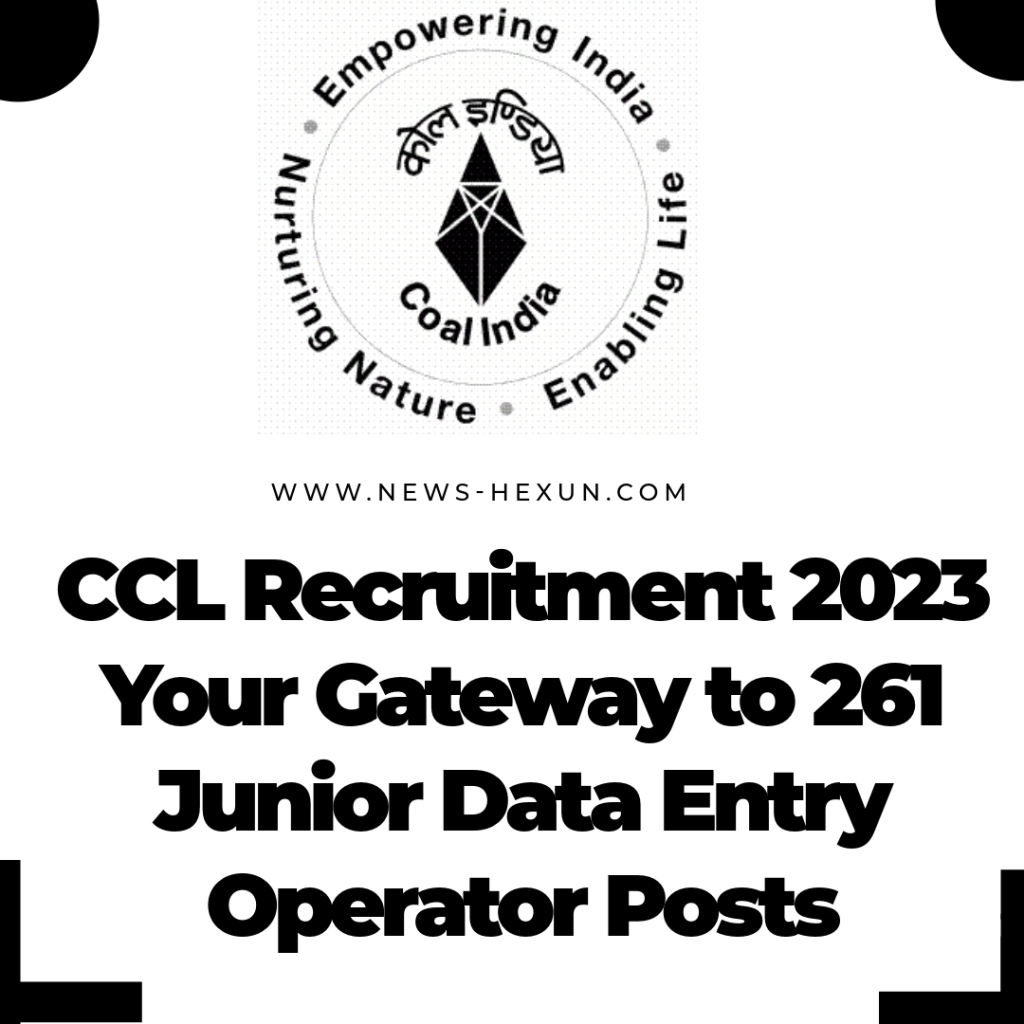 CCL Recruitment 2023: Your Gateway to 261 Junior Data Entry Operator Posts
